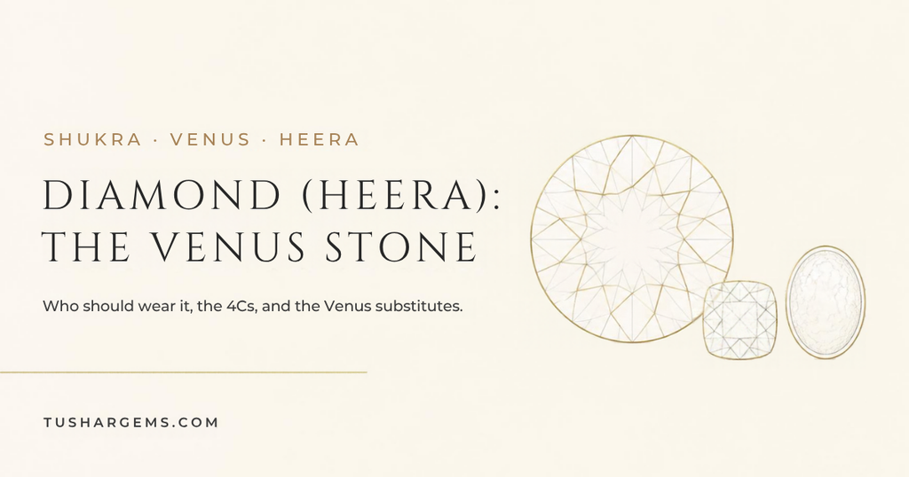Diamond as the Venus stone — Heera buying and wearing guide | Tushar Gems