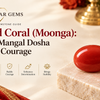 Red Coral (Moonga) for Mangal dosha and courage - Tushar Gems
