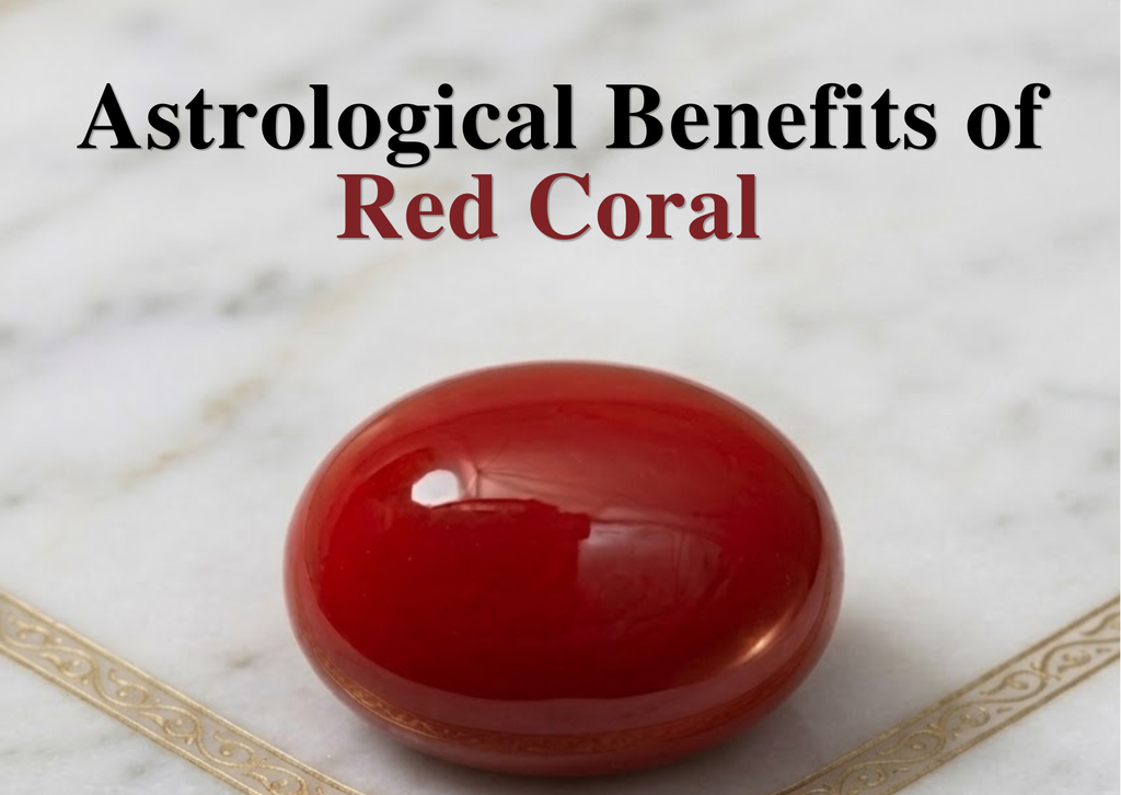 Astrological Benefits of Red Coral